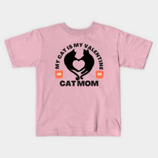 Cat Mom , I Love My Cat, for her valentines day, Happy Valentine’s Day, cats lover Kids T-Shirt